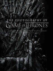 Photography of Game of Thrones - Michael Kogge, Helen Sloan (ISBN: 9781683835295)