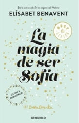 La magia de ser Sofia - Elísabet Benavent (ISBN: 9788466343183)