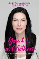 You and I, as Mothers - Prepon, Laura (2020)