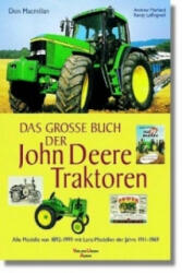 Das grosse Buch der John Deere Traktoren - Don Macmillan (ISBN: 9783800139477)