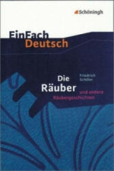 DIE RAUBER, UND ANDERE RAUBERGESCHICHTEN - Friedrich von Schiller, Barbara Schubert-Felmy (1999)