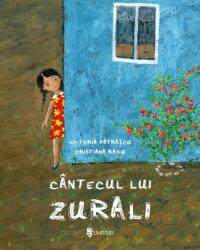 Cântecul lui Zurali (ISBN: 9789733411536)