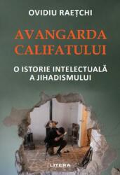 Avangarda Califatului (ISBN: 9786063345258)