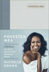 Povestea Mea. Jurnal - Michelle Obama (ISBN: 9786063345289)