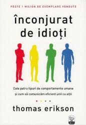 Înconjurat de idioți (ISBN: 9786063344763)