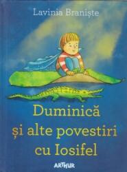Duminică și alte povestiri cu Iosifel - HC (ISBN: 9786067886375)