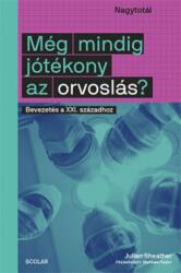Még mindig jótékony az orvoslás? (ISBN: 9789635090655)