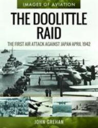 Doolittle Raid - John Grehan (ISBN: 9781526758224)