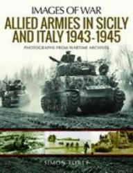 Allied Armies in Sicily and Italy, 1943-1945 - Simon Forty (ISBN: 9781526766205)