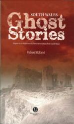South Wales Ghost Stories (ISBN: 9781902674452)