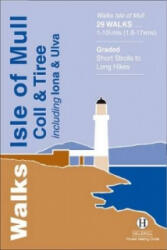 Walks Isle of Mull, Coll and Tiree (ISBN: 9781872405339)
