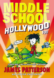 Middle School: Hollywood 101 - James Patterson (ISBN: 9781784756819)