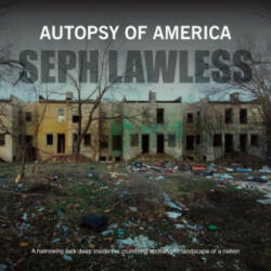 Autopsy of America - Seph Lawless (ISBN: 9781908211491)