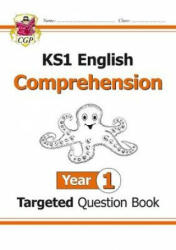 New KS1 English Targeted Question Book: Year 1 Reading Comprehension - Book 1 (ISBN: 9781782947585)