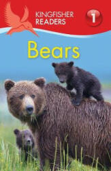 Kingfisher Readers: Bears (Level 1: Beginning to Read) - Thea Feldman (ISBN: 9780753440933)