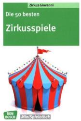 Die 50 besten Zirkusspiele - Zirkus Giovanni (ISBN: 9783769822908)