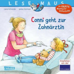LESEMAUS 56: Conni geht zur Zahnärztin (Neuausgabe) - Liane Schneider, Janina Görrissen (ISBN: 9783551087003)
