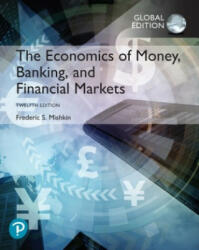 Economics of Money, Banking and Financial Markets, Global Edition - Frederic S. Mishkin (ISBN: 9781292268859)