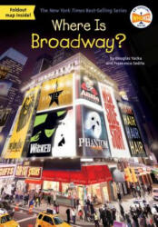 Where Is Broadway? - Douglas Yacka, Francesco Sedita, Who Hq (ISBN: 9781524786502)