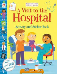 Visit to the Hospital Activity and Sticker Book - Samantha Meredith (ISBN: 9781526606457)