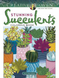 Creative Haven Stunning Succulents Coloring Book - Jessica Mazurkiewicz (ISBN: 9780486832494)