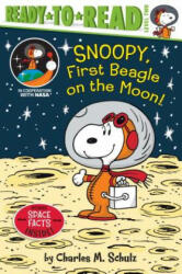 Snoopy, First Beagle on the Moon! : Ready-To-Read Level 2 - Charles M. Schulz, Robert Pope (ISBN: 9781534445161)