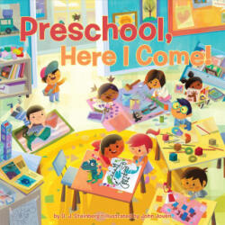 Preschool, Here I Come! - David J. Steinberg, John Joven (ISBN: 9781524790516)