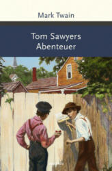 Tom Sawyers Abenteuer - Mark Twain, Margarete Jacobi (ISBN: 9783730608036)