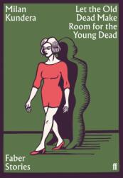 Let the Old Dead Make Room for the Young Dead (ISBN: 9780571356904)