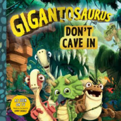 Gigantosaurus: Don't Cave in - Mandy Archer (ISBN: 9781536209884)
