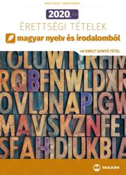2020. évi érettségi tételek magyar nyelv és irodalomból (2020)
