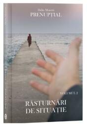 Prenuptial Volumul 2. Rasturnari de situatie - Delia Moretti (ISBN: 9786069017890)