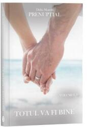 Prenuptial Volumul 3. Totul va fi bine - Delia Moretti (ISBN: 9786069017906)