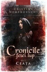 Cronicile fetei lup. Volumul 1. Ceata - Cristina Nemerovschi (ISBN: 9786067632811)