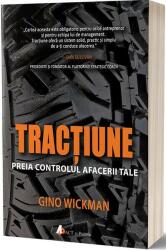 Tractiune. Preia controlul afacerii tale - Gino Wickman (ISBN: 9786069134962)