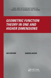 Geometric Function Theory in One and Higher Dimensions - Ian Graham, Gabriela Kohr (ISBN: 9780367395339)
