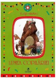Lumea copilariei - Flori Neagu (ISBN: 9786069088661)