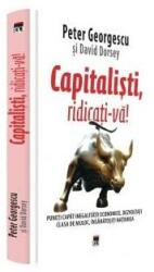 Capitalisti, ridicati-va! - David Dorsey, Peter Georgescu (ISBN: 9786060062936)