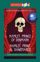 Shakespeare pentru copii. Hamlet, Print al Danemarcei. Editie bilingva, include Audiobook (ISBN: 9786063803529)