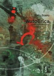 Autolirica - Jurnal poetic și nu prea (ISBN: 9786069488669)