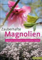 Zauberhafte Magnolien - Andreas Bärtels (2019)