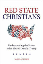 Red State Christians - Angela Denker (ISBN: 9781506449081)