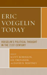 Eric Voegelin Today - Scott Robinson, Lee Trepanier, David Whitney (ISBN: 9781498596633)