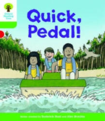 Oxford Reading Tree Biff, Chip and Kipper Stories Decode and Develop: Level 2: Quick, Pedal! - Roderick Hunt (ISBN: 9780198364405)
