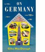 On Germany - Giles MacDonogh (ISBN: 9781787382213)