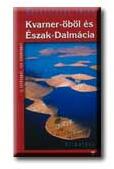 KVARNER-ÖBÖL ÉS ÉSZAK-DALMÁCIA (2004)