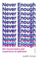 Never Enough - Judith Grisel (ISBN: 9781912854578)