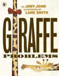 Giraffe Problems - Jory John, Lane Smith (ISBN: 9781406385632)
