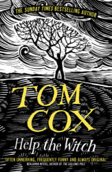 Help the Witch - Tom Cox (ISBN: 9781783528394)