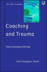 Coaching and Trauma - Julia Vaughan Smith (ISBN: 9780335248421)
